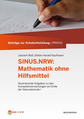 Titelseite von Beiträge zur Schulentwicklung - Band 20: SINUS.NRW: Mathematik ohne Hilfsmittel
