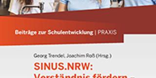 Beiträge zur Schulentwicklung - Band 15: SINUS.NRW: Verständnis fördern – Lernprozesse gestalten