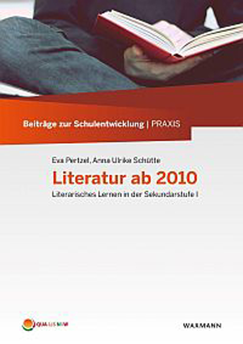 Beiträge zur Schulentwicklung - Band 7: Literatur ab 2010