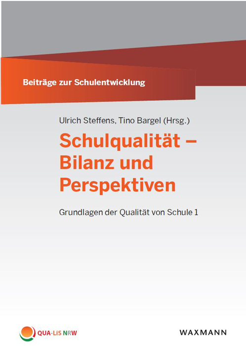 Beiträge zur Schulentwicklung - Band 2: Schulqualität - Bilanz und Perspektiven