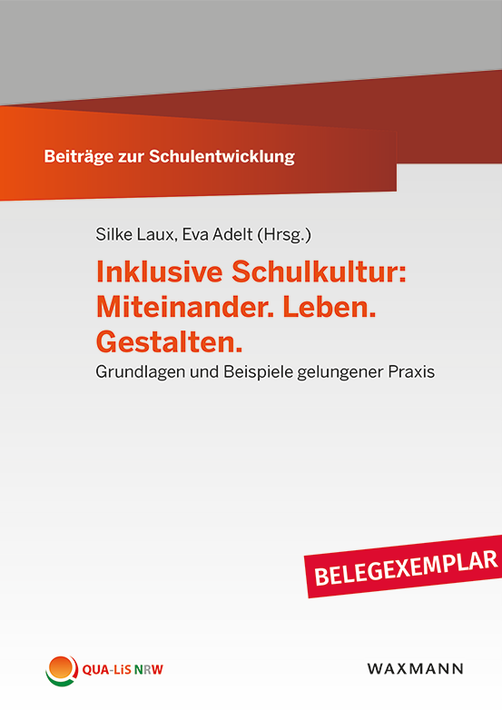 Titelseite von Beiträge zur Schulentwicklung - Band 14: Inklusive Schulkultur: Miteinander. Leben. Gestalten.