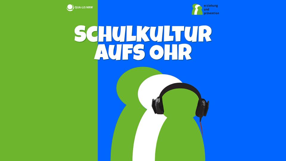 Schulkultur aufs Ohr – Perspektive: Ministerium für Schule und Bildung NRW