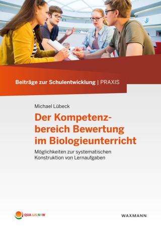 Titelseite von Beiträge zur Schulentwicklung - Band 11: Der Kompetenzbereich Bewertung im Biologieunterricht