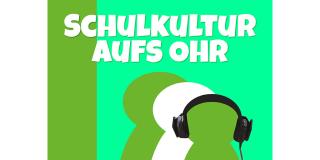 Podcast Schulkultur aufs Ohr Schulsozialarbeit