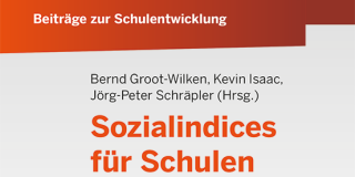 Beiträge zur Schulentwicklung - Band 3: Sozialindices für Schulen