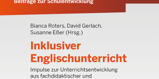 Titelseite von Beiträge zur Schulentwicklung - Band 13: Inklusiver Englischunterricht Impulse zur Unterrichtsentwicklung aus fachdidaktischer und  sonderpädagogischer Perspektive