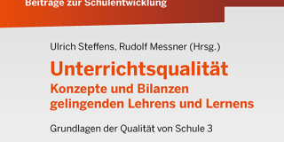 Beiträge zur Schulentwicklung - Band 16: Unterrichtsqualität  Konzepte und Bilanzen gelingenden Lehrens und Lernens