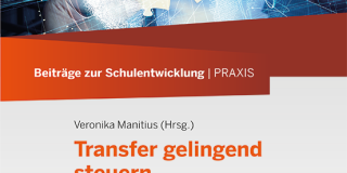 Titelseite von Beiträge zur Schulentwicklung - Band 28: Transfer gelingend steuern Hinweise zur Planung und Steuerung von Schulentwicklungsprojekten
