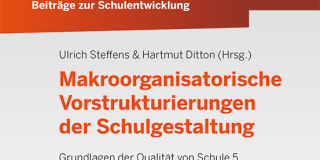 Beiträge zur Schulentwicklung - Band 18: Makroorganisatorische Vorstrukturierungen der Schulgestaltung - Grundlagen der Qualität von Schule 5