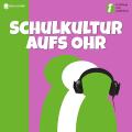 Schulkultur aufs Ohr Alltagswelten