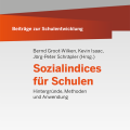 Beiträge zur Schulentwicklung - Band 3: Sozialindices für Schulen