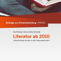 Beiträge zur Schulentwicklung - Band 7: Literatur ab 2010