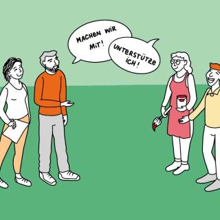 Illustration von vier Personen vor grünem Hintergrund. Diese stehen sich pärchenweise gegenüber. Das linke Paar sagt: „Machen wir mit!“  Das rechte Paar sagt in einer Sprechblase: „Unterstütze ich!“, wovon eine Person einen Pinsel und einen Farbeimer in der Hand hält.